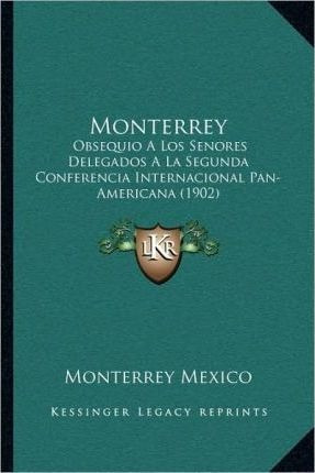 Monterrey - Monterrey Mexico (paperback)