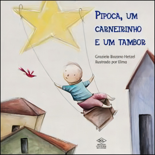 Pipoca, Um Carneirinho E Um Tambor, De Hetzel, Graziela Bozano. Editora Dcl Difusao Cultural, Capa Mole Em Português