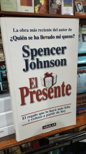 Spencer Johnson - El Presente