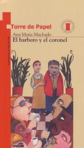 Barbero Y El Coronel (torre De Papel Naranja) - Machado Ana