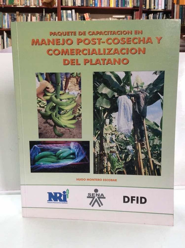 Manejo Post Cosecha Y Comercialización De Plátano - Cultivos