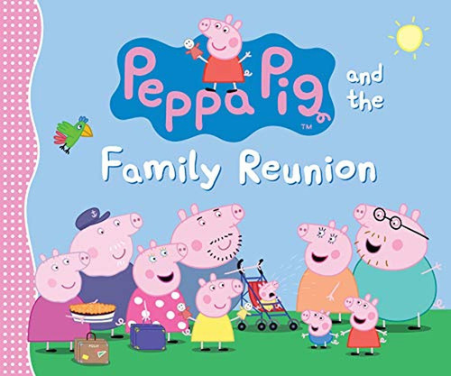 Peppa Pig and the Family Reunion (Libro en Inglés), de Candlewick Press. Editorial Candlewick Entertainment, tapa pasta dura, edición illustrated en inglés, 2019
