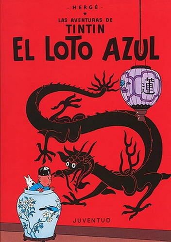 Loto Azul, El. Aventuras De Tintin, Las - Herge