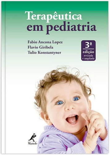 Terapêutica em pediatria, de Lopez, Fabio Ancona. Editora Manole LTDA, capa mole em português, 2017