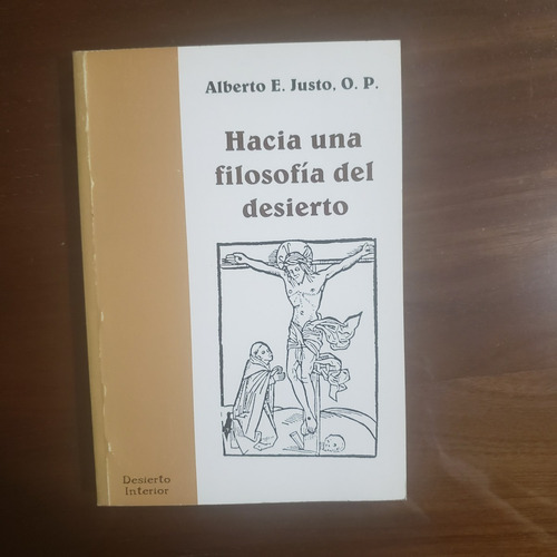 Hacia Una Filosofía Del Desierto Justo