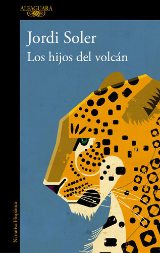 Los Hijos Del Volcán, De Soler, Jordi. Editorial Alfaguara, Tapa Blanda En Español