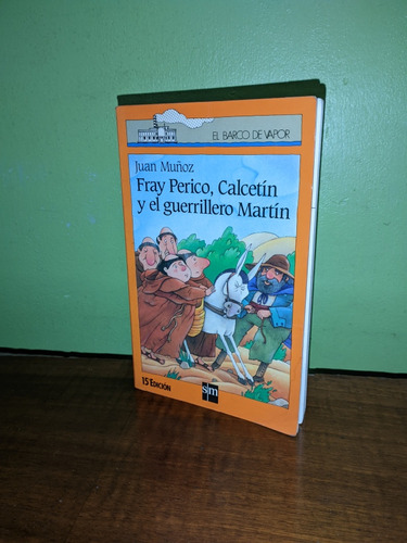 Libro Fray Perico, Calcetín Y El Guerrillero Martin - Juan M