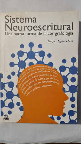 Sistema Neuroescritural / Evelyn Aguilera Arce / Inie
