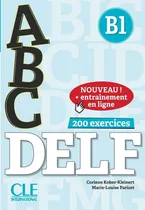 Comprar Abc Delf B1 + Entraînement En Ligne (preparación Delf B1)