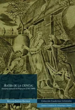 Libro Antes De La Ciencia: Filosofía Natural En Popayán (176