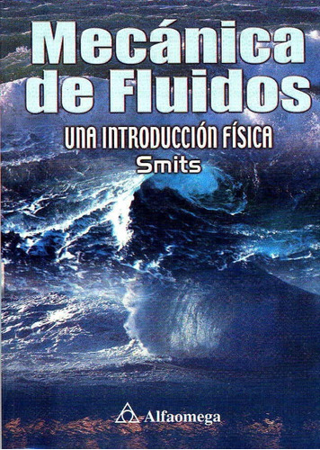 Libro Mecánica De Fluidos Introducción Física De Smits