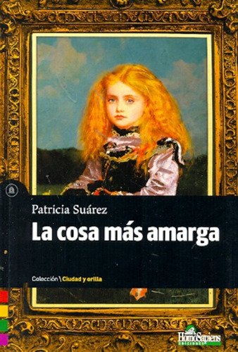 Cosa Mas Amarga, La - Suarez Patricia