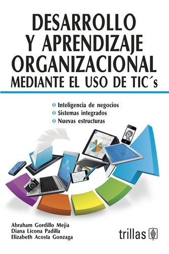 Desarrollo Y Aprendizaje Organizacional Mediante Trillas 