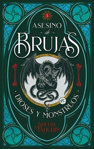 Asesino De Brujas 3. Dioses Y Monstruos