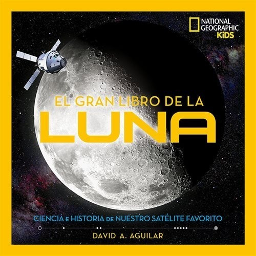 El Gran Libro De La Luna. National Geographic Kids 
