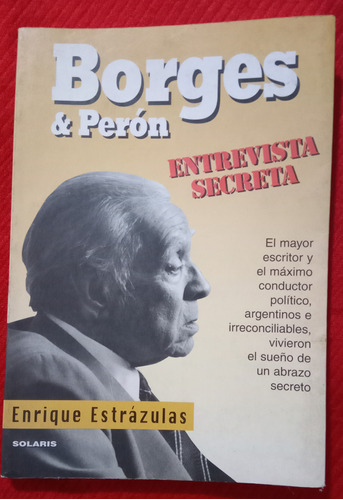 Libro Borges & Perón De Enrique Estrázulas