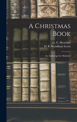 Libro A Christmas Book: An Anthology For Moderns - Heselt...