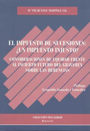 Libro Impuesto De Sucesiones: ¿un Impuesto Injusto? Conside