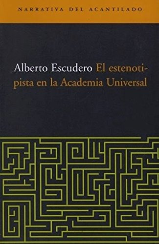 Libro El Estenotipista En La Academia Universal  De Escudero
