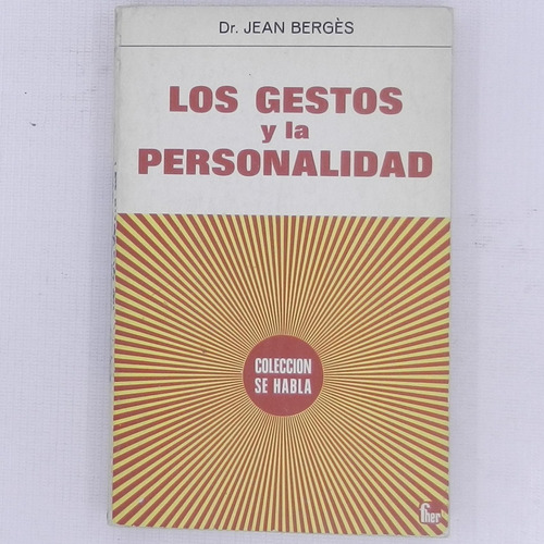 Los Gestos Y La Personalidad, Dr. Jean Berges, Ed. Fher