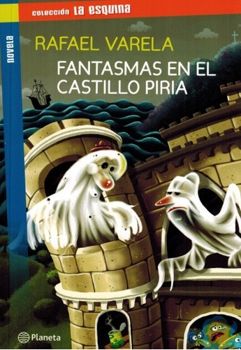 Fantasmas En El Castillo De Piria - Rafael Varela