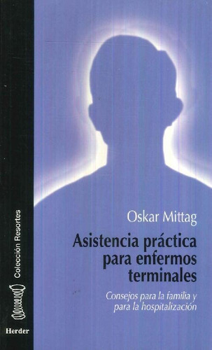 Libro Asistencia Práctica Para Enfermos Terminales De Oskar
