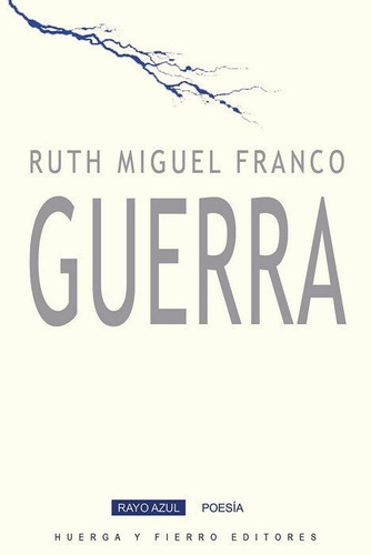 Guerra, De Miguel Franco, Ruth. Editorial Huerga Y Fierro Editores, Tapa Blanda En Español