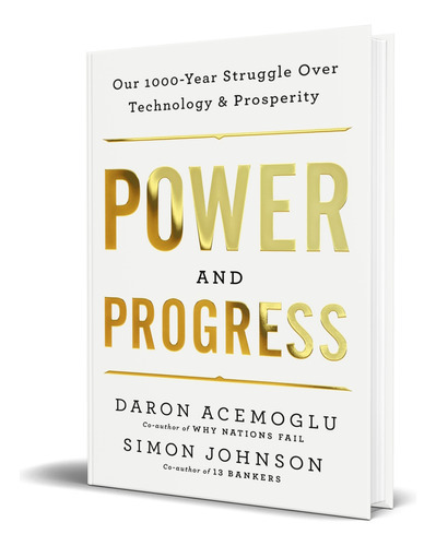 Power And Progress, De Daron Acemoglu. Editorial Publicaffairs, Tapa Blanda En Inglés, 2023