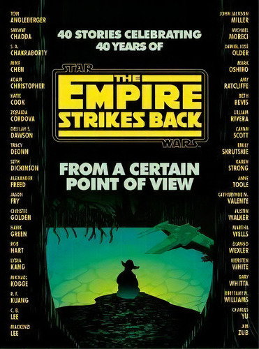 From A Certain Point Of View: The Empire Strikes Back (star Wars), De Seth Dickinson. Editorial Del Rey Books, Tapa Dura En Inglés