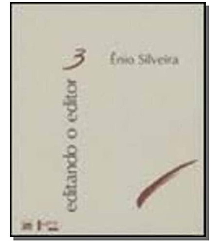 Libro Editando O Editor 3 Ênio Silveira De Ferreira Pires Ed