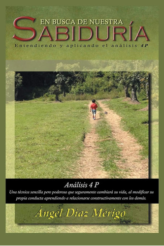 Libro: En Busca De Nuestra Sabiduría: Entendiendo Y Aplicand