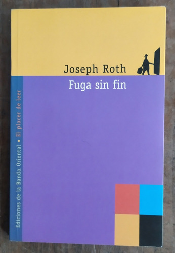 Joseph Roth. Fuga Sin Fin