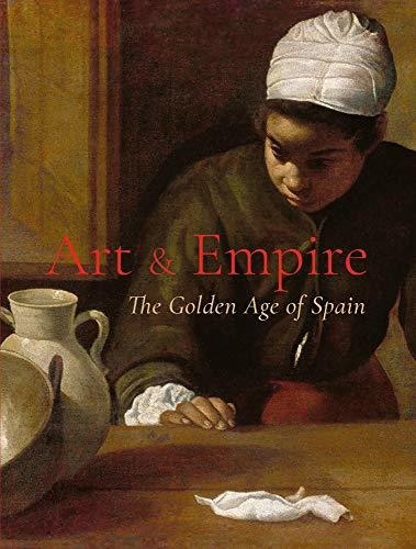 Libro Art & Empire The Golden Age Of Spainde Michael A Brown