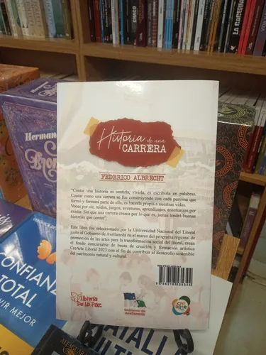 Historia De Una Carrera - Federico Albrecht - Ed. De La Paz