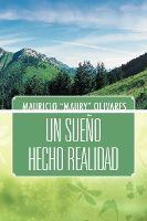Libro Un Sueno Hecho Realidad - Mauricio Maury Olivares