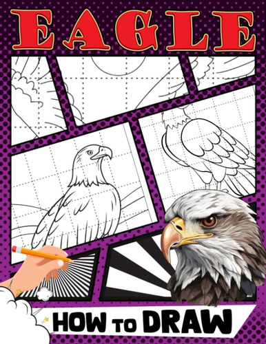 Libro: Cómo Dibujar Un Águila: Tutorial De Dibujo Birds Of P