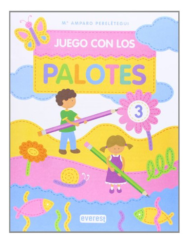Libro Juego Con Los Palotes 3 De María Amparo Perelétegui Ed
