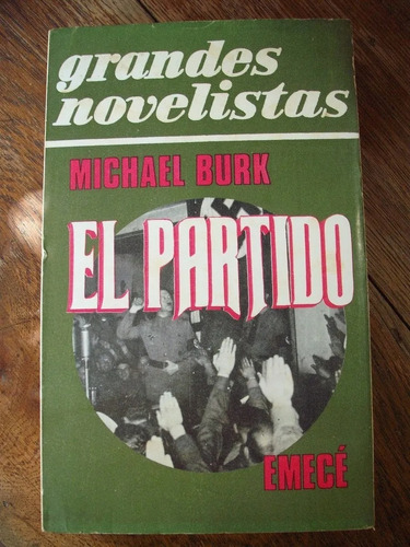 El Partido - Michael Burk - Novela - Emecé - 1977