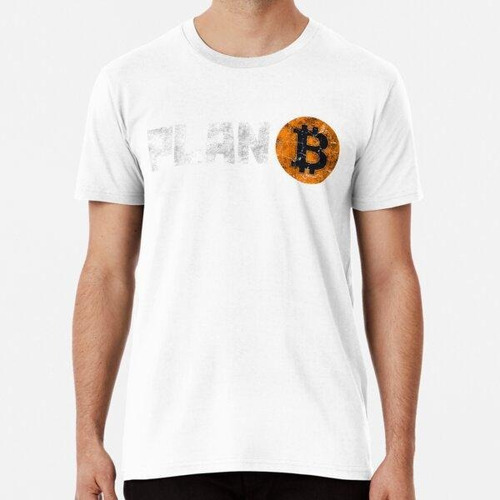 Remera Vintage Btc Bitcoin Criptomoneda Plan B Algodon Premi