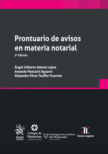 Prontuario De Avisos En Materia Notarial 3ª Edición - Adame 