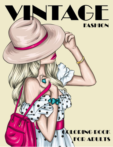 Libro: Vintage Fashion Coloring Book For Adults: An Adult Co