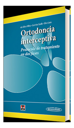 Ortodoncia Interceptiva. Protocolo De Tratamiento En Dos Fa