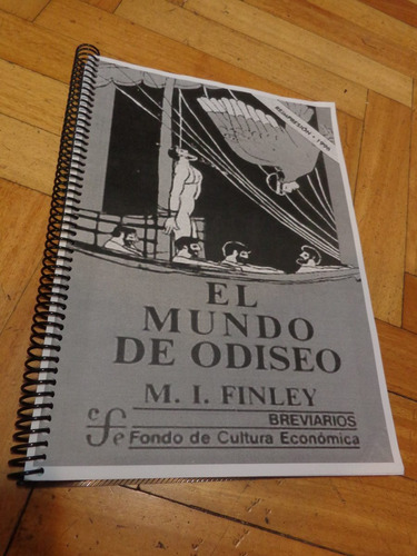 Moses Finley. El Mundo De Odiseo. Anillado&-.