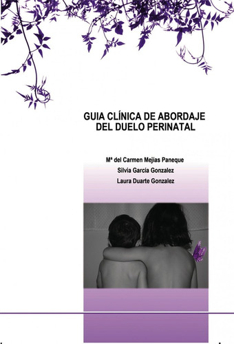 Libro Guia Clãnica De Abordaje Del Duelo Perinatal - Gon...