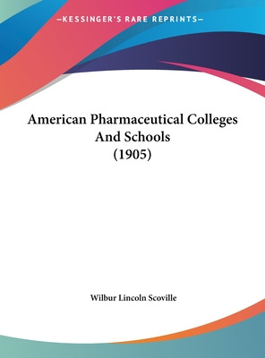 Libro American Pharmaceutical Colleges And Schools (1905)...