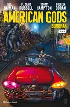 Comprar American Gods Sombras Nº 04\u002F09, De Gaiman Russell Y S. American Gods, Vol. 4. Editorial Planeta Cómic, Tapa Blanda, Edición 1 En Español