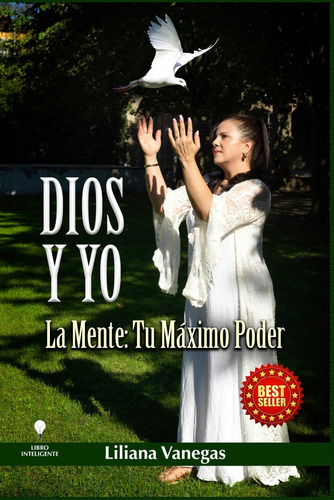 Libro: Dios Y Yo: La Mente ¡tu Máximo Poder! (spanish Editio
