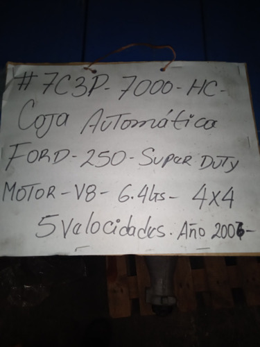 Caja Automática Ford 250 4x4/4x2 Super Duty F-250 V8 6.4 Lts