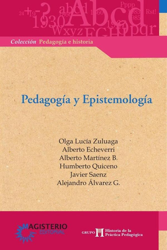 Pedagogía Y Epistemología, De Alberto Echeverri. Editorial Editorial Magisterio, Tapa Blanda En Español