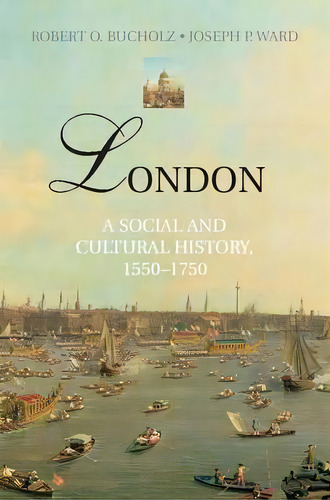 London, De Robert O. Bucholz. Editorial Cambridge University Press, Tapa Dura En Inglés